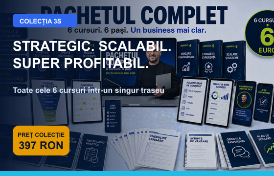 Colecția 3S - Strategic, Scalabil, Super Profitabil