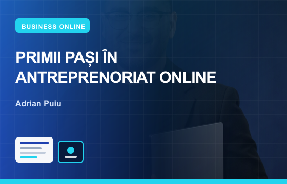 Primii Pași în Antreprenoriat Online